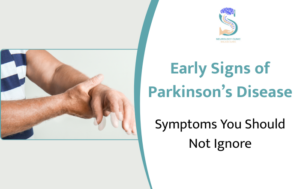 Early Signs of Parkinson's Disease: 10 Symptoms You Should Never Ignore